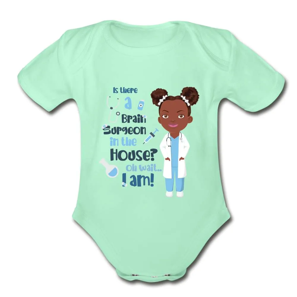 Brain Surgeon Organic Onesie